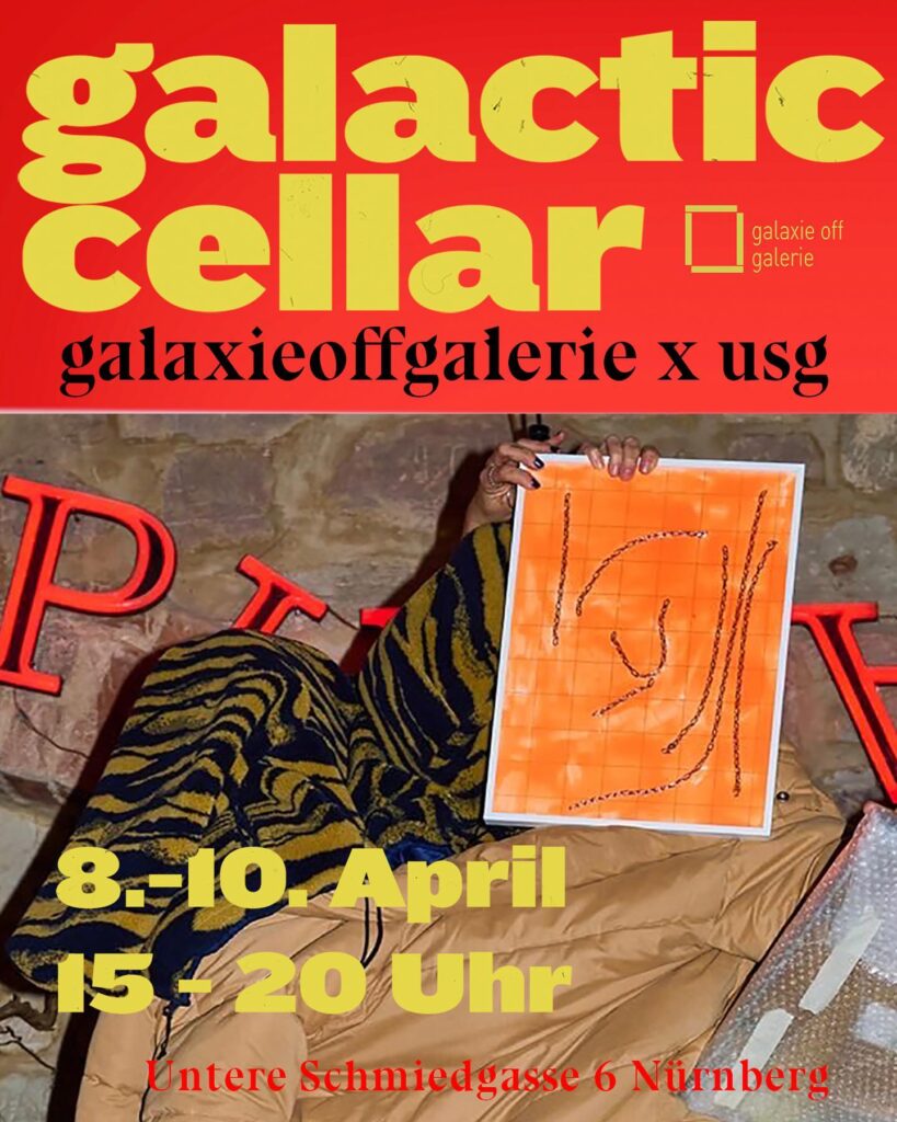 Poster for the group exhibition galactic cellar